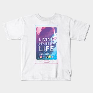 Living My Best Social Media Life Kids T-Shirt